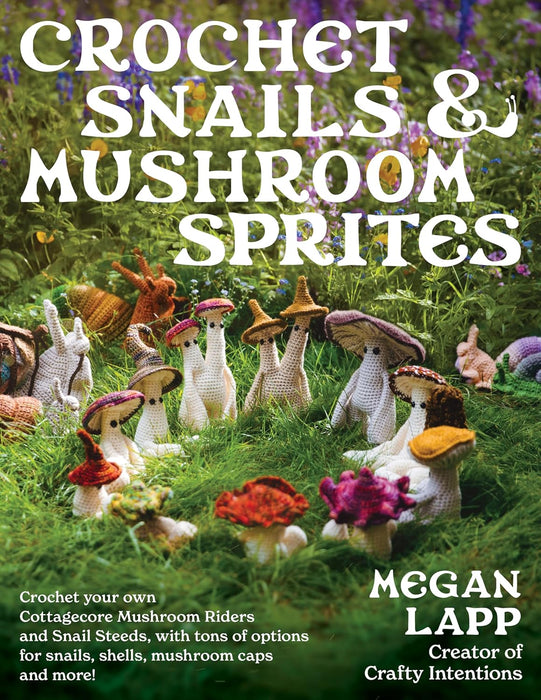 Crochet Snails & Mushroom Sprites