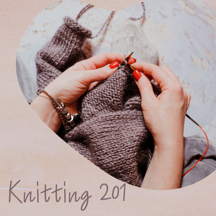 Knitting 201