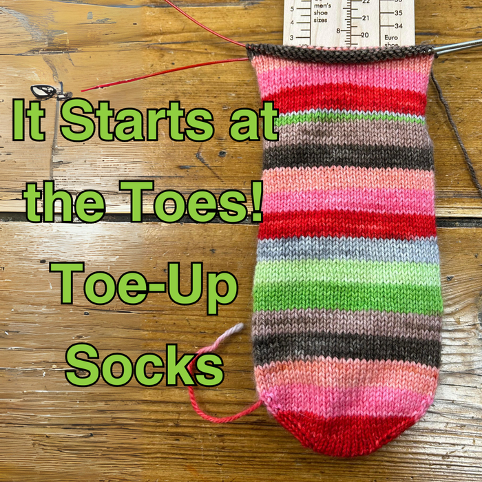 It Starts at the Toes! Toe-Up Socks